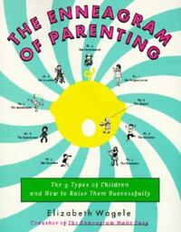 Book Cover for The Enneagram of Parenting by Elizabeth Wagele