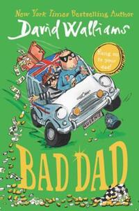 Book Cover for Bad Dad by David Walliams