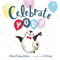 Book Cover for Celebrate You! by Sherri Duskey Rinker