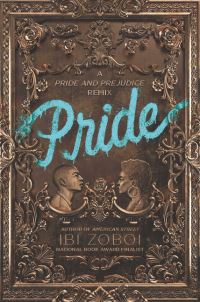 Book Cover for Pride by Ibi Aanu Zoboi, Jane Austen