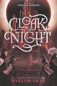Book Cover for Cloak of Night by Evelyn Skye