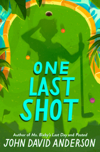 Book Cover for One Last Shot by John David Anderson