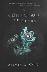 Book Cover for A Conspiracy of Stars by Olivia A Cole
