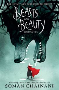 Book Cover for Beasts and Beauty by Soman Chainani, Soman Chainani