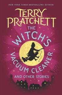 Book Cover for The Witch's Vacuum Cleaner and Other Stories by Terry Pratchett