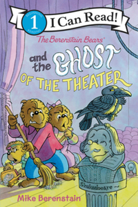 Book Cover for The Berenstain Bears and the Ghost of the Theater by Mike Berenstain