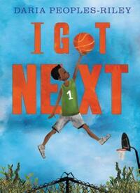 Book Cover for I Got Next by Daria Peoples