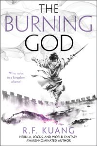 Book Cover for The Burning God by R F Kuang