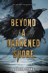 Book Cover for Beyond a Darkened Shore by Jessica Leake