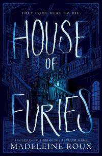Book Cover for House of Furies by Madeleine Roux