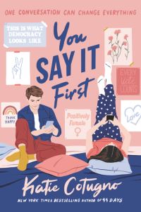 Book Cover for You Say It First by Katie Cotugno