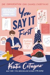 Book Cover for You Say It First by Katie Cotugno