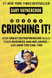 Book Cover for Crushing It! by Gary Vaynerchuk