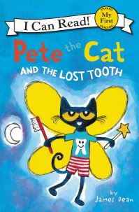 Book Cover for Pete the Cat and the Lost Tooth by James Dean,  Kimberly Dean
