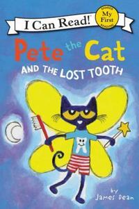Book Cover for Pete the Cat and the Lost Tooth by James Dean