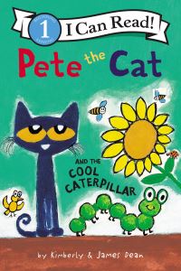Book Cover for Pete the Cat and the Cool Caterpillar by James Dean