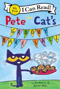 Book Cover for Pete the Cat's Groovy Bake Sale by James Dean, Kimberly Dean