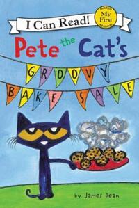 Book Cover for Pete the Cat's Groovy Bake Sale by James Dean