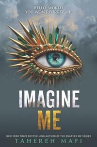 Book Cover for Imagine Me by Tahereh Mafi