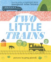 Book Cover for Two Little Trains by Margaret Wise Brown