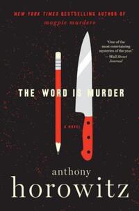 Book Cover for The Word Is Murder by Anthony Horowitz