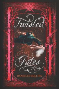 Book Cover for Twisted Fates by Danielle Rollins
