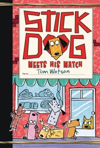 Book Cover for Stick Dog Meets His Match by Tom Watson