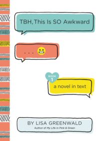 Book Cover for TBH, This Is SO Awkward by Lisa Greenwald