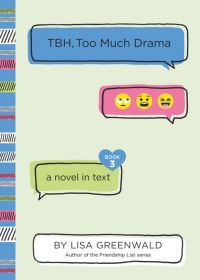 Book Cover for TBH, Too Much Drama by Lisa Greenwald