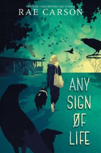 Book Cover for Any Sign of Life by Rae Carson