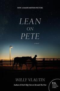 Book Cover for Lean on Pete Movie Tie-In by Willy Vlautin