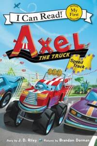 Book Cover for Axel the Truck by J D Riley
