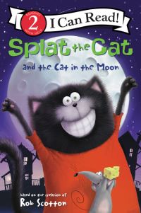 Book Cover for Splat the Cat and the Cat in the Moon by Rob Scotton