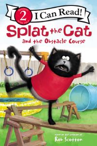 Book Cover for Splat the Cat and the Obstacle Course by Laura Driscoll, Rob Scotton