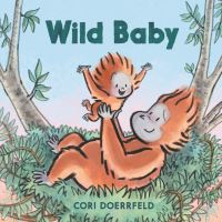 Book Cover for Wild Baby by Cori Doerrfeld