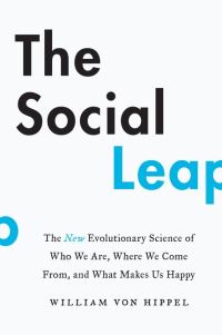 Book Cover for The Social Leap by William von Hippel