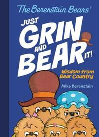Book Cover for Just Grin and Bear It! by Mike Berenstain, Stan Berenstain, Jan Berenstain