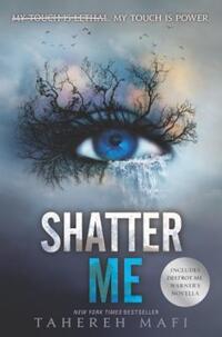 Book Cover for Shatter Me by Tahereh Mafi