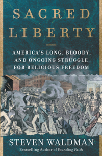Book Cover for Sacred Liberty by Steven Waldman