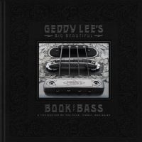 Book Cover for Geddy Lee's Big Beautiful Book of Bass by Geddy Lee, Daniel Richler, John McIntosh