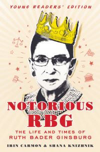 Book Cover for Notorious RBG by Irin Carmon, Shana Knizhnik, Kathleen Krull