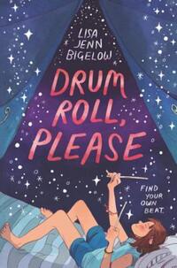 Book Cover for Drum Roll, Please by Lisa Jenn Bigelow