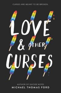 Book Cover for Love & Other Curses by Michael Thomas Ford