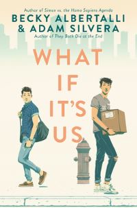 Book Cover for What If It's Us by Becky Albertalli, Adam Silvera