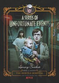 Book Cover for The Hostile Hospital by Lemony Snicket