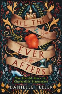 Book Cover for All the Ever Afters by Danielle Teller