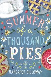 Book Cover for Summer of a Thousand Pies by Margaret Dilloway