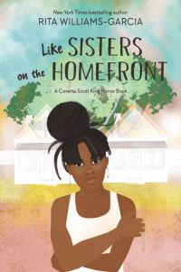 Book Cover for Like Sisters on the Homefront by Rita WilliamsGarcia
