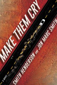 Book Cover for Make Them Cry by Smith Henderson