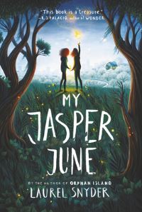 Book Cover for My Jasper June by Laurel Snyder